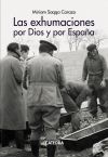Las exhumaciones por Dios y por España