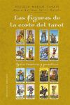 Las figuras de la corte del tarot: Gu&iacute;a te&oacute;rica y pr&aacute;ctica