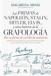 Las firmas de Napoleón, Stalin, Hitler, Elvis... y otras historias de la grafología