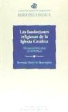 Las fundaciones religiosas de las Iglesia Católica