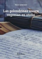 Portada de Las golondrinas nunca regresan en otoño (Ebook)