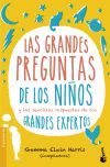 Las grandes preguntas de los niños y las sencillas respuestas de los grandes expertos