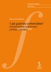 Las guerras comerciales: Consecuencias económicas, jurídicas y fiscales