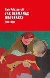 Las Hermanas Materassi De Aldo Palazzeschi