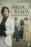 Las hijas de la criada (edici&oacute;n tie-in)