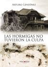 Las hormigas no tuvieron la culpa