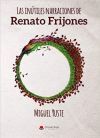 Las in&uacute;tiles narraciones de Renato Frijones
