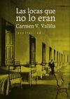 Las locas que no lo eran