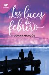 Las luces de febrero (Meses a tu lado 4). Libro Firmado
