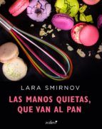 Portada de Las manos quietas, que van al pan (Ebook)