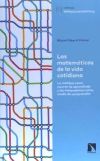 Las matemáticas de la vida cotidiana: La realidad como recurso de aprendizaje y las matemáticas como medio de comprensión