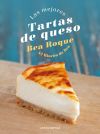 Las Mejores Tartas De Queso De Bea Roque