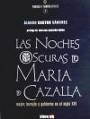 Las noches oscuras de Mar&iacute;a de Cazalla: mujer, herej&iacute;a y gobernabilidad en el siglo XVI