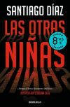 Las Otras Ni&ntilde;as (edici&oacute;n Limitada &middot; Verano) (indira Ramos 2) De Santiago D&iacute;az Cort&eacute;s
