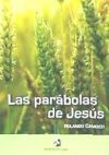 Las par&aacute;bolas de Jes&uacute;s : algunas de sus ense&ntilde;anzas m&aacute;s hermosas