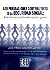 Las prestaciones contributivas de la seguridad social: Análisis teórico-práctico del régimen general