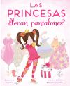 Las princesas llevan pantalones