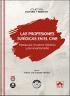 Las profesiones jur&iacute;dicas en el cine. Paseos por el centro hist&oacute;rico y por el extrarradio