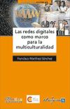 Las redes digitales como marco para la multiculturalidad