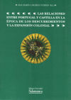 Las relaciones entre Portugal y Castilla en la época de los descubrimientos y la expansión colonial