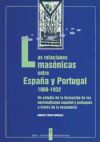 Las relaciones masónicas entre España y Portugal 1866-1932. Estudio de la formación de los nacionalismos español y portugués