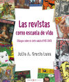 Las revistas como escuela de vida