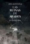 Las Ruinas De Abades Ii. Los Sue&ntilde;os Rotos De Ana Santana Cedr&eacute;s