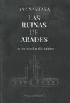 Las Ruinas De Abades: Los Recuerdos Dormidos De Ana Santana Cedrés