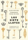 Las Siete Llaves: Conquista Tu Libertad Vital De Rovira, álex; Trías De Bes, Fernando