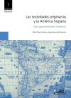 Las sociedades originarias y la américa hispana. Una aproximación histórica