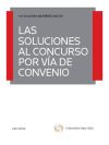 Las soluciones al concurso por vía del convenio