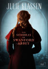 Las Sombras De Swanford Abbey De Julie Klassen