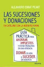 Portada de Las sucesiones y donaciones en Cataluña con la nueva reforma (Ebook)