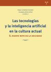 Las tecnolog&iacute;as y la inteligencia artificial en la cultura actual: El nuevo reto de la sociedad