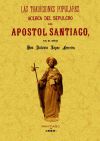 Las tradiciones populares acerca del sepulcro del Apóstol Santiago
