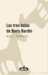 Las tres balas de Boris Bardin