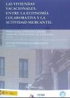 Las viviendas vacacionales: entre la economía colaborativa y la actividad mercantil