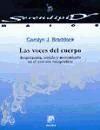 Las voces del cuerpo. Respiración, sonido y movimiento en el proceso terapéutico