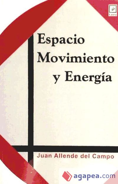 Espacio, movimiento y energía