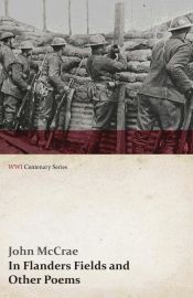 Portada de In Flanders Fields and Other Poems (WWI Centenary Series)