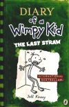 Last Straw, The (Diary of a Wimpy Kid 3)