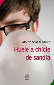 Portada de Huele a chicle de sandía 2ª ed