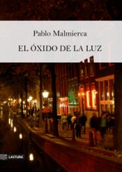 Portada de EL ÓXIDO DE LA LUZ