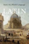 Latin: Story of a World Language