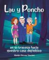 Lau y Poncho en su traves&iacute;a hacia nuestra casa definitiva