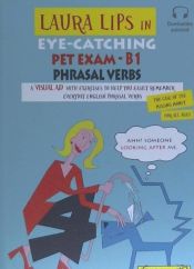 Portada de Laura Lips in Eye-Catching PET EXAM phrasal Verbs B1