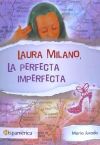 Laura Milano: la perfecta imperfecta