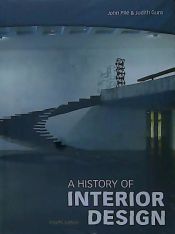 A HISTORY OF INTERIOR DESIGN - JOHN F. PILE; JUDITH GURA - 9781780672915