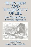 Portada de Television And The Quality Of Life: How Viewing Sh