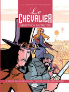 Portada de Le Chevalier: Arquivos Secretos Vol. 1 (Ebook)